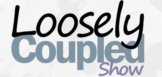 loosely coupled show